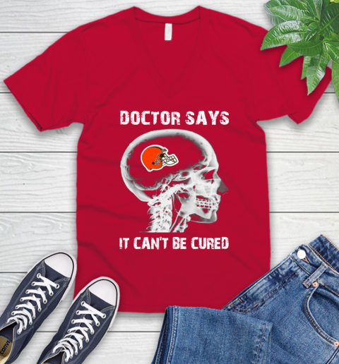 NFL Cleveland Browns Football Skull It Can't Be Cured Shirt V-Neck T-Shirt 6