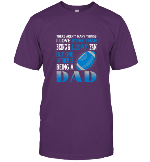 c7il i love more than being a lions fan being a dad football jersey t shirt 60 front team purple