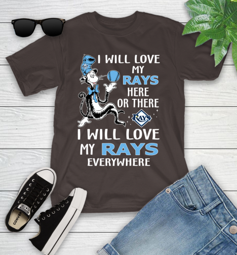 MLB Baseball Tampa Bay Rays I Will Love My Rays Everywhere Dr Seuss Shirt Youth T-Shirt 6