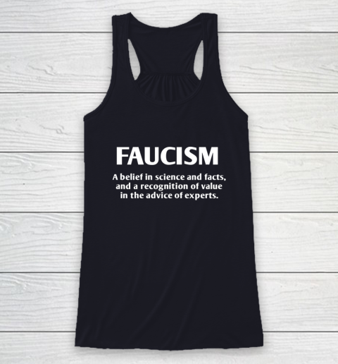 FAUCISM A belief in science and facts Racerback Tank 7
