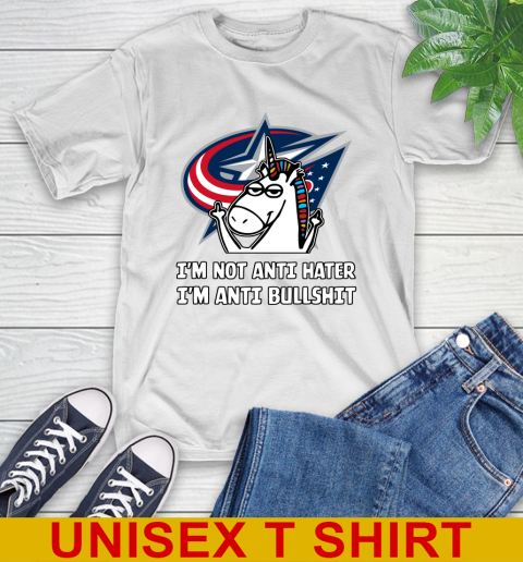 Columbus Blue Jackets NHL Hockey Unicorn I'm Not Anti Hater I'm Anti Bullshit T-Shirt