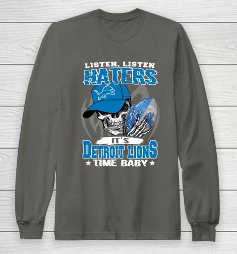 Listen Haters It is LIONS Time Baby NFL Long Sleeve T-Shirt 5