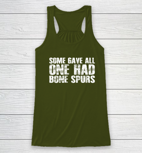 Some Gave All One Had Bone Spurs Racerback Tank 2