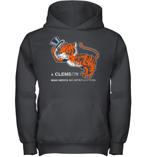 Tigertown Graphics A Clemson Man Needs No Introduction Youth Hoodie