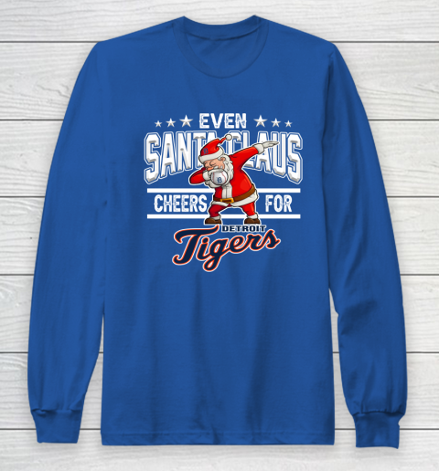 Detroit Tigers Even Santa Claus Cheers For Christmas MLB Long Sleeve T-Shirt 6
