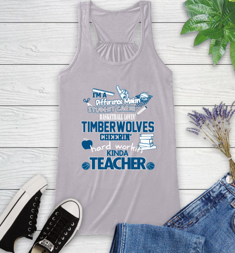 Minnesota Timberwolves NBA I'm A Difference Making Student Caring Basketball Loving Kinda Teacher Racerback Tank 4
