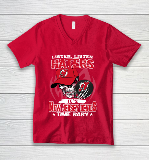 Listen Haters It is DEVILS Time Baby NHL V-Neck T-Shirt 6