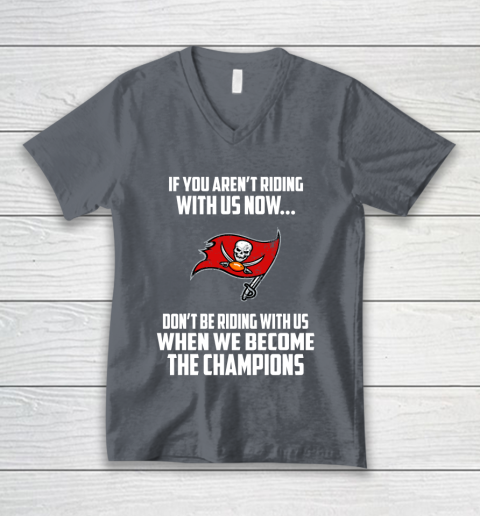 NFL Tampa Bay Buccaneers Football We Become The Champions V-Neck T-Shirt 4