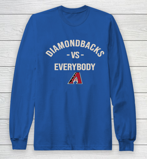 Arizona Diamondbacks Vs Everybody Long Sleeve T-Shirt 6
