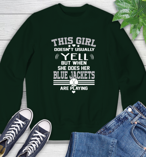 Columbus Blue Jackets NHL Hockey I Yell When My Team Is Playing Sweatshirt 12