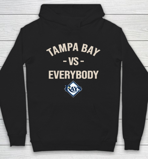 Tampa Bay Rays Vs Everybody Hoodie