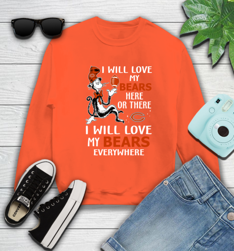 NFL Football Chicago Bears I Will Love My Bears Everywhere Dr Seuss Shirt Sweatshirt 3