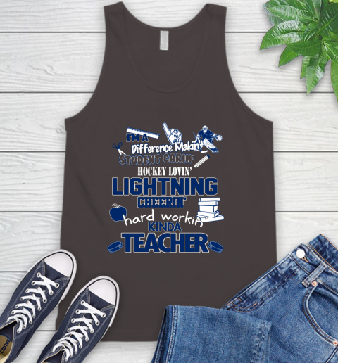 Tampa Bay Lightning NHL I'm A Difference Making Student Caring Hockey Loving Kinda Teacher Tank Top 6