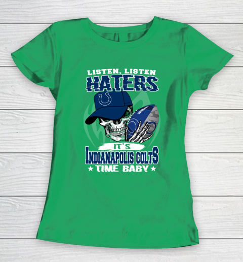 Listen Haters It is COLTS Time Baby NFL Women's T-Shirt 5