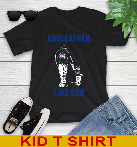 Chicago Cubs MLB Baseball Like Father Like Son Sports Youth T-Shirt
