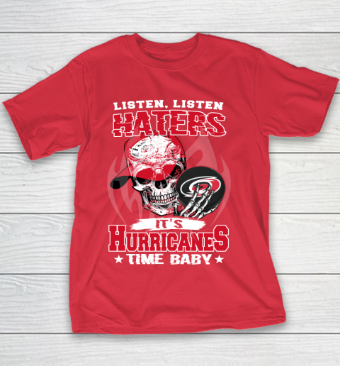 Listen Haters It is HURRICANES Time Baby NHL Youth T-Shirt 7