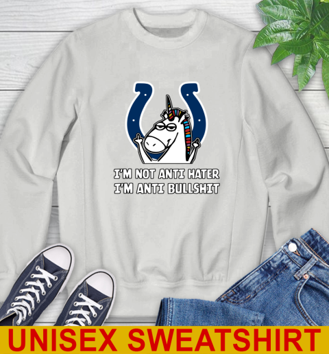 Indianapolis Colts NFL Football Unicorn I'm Not Anti Hater I'm Anti Bullshit Sweatshirt 5