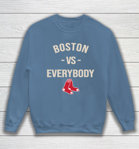 Boston Red Sox Vs Everybody Sweatshirt 6