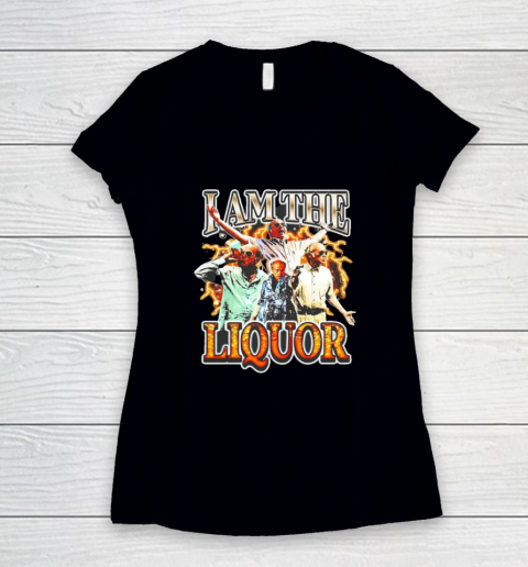 I Am The Liquor Women's V-Neck T-Shirt