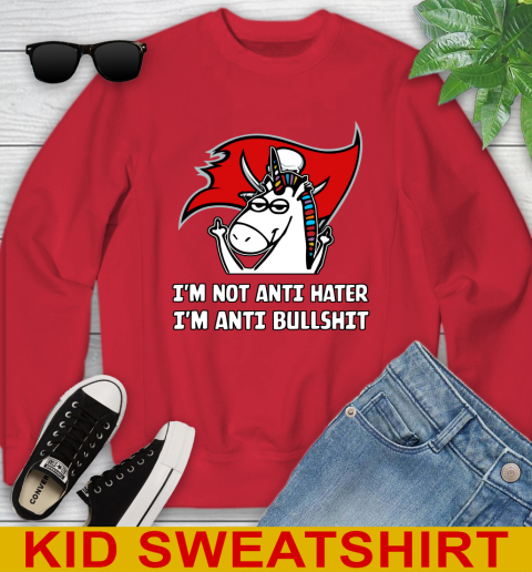 Tampa Bay Buccaneers NFL Football Unicorn I'm Not Anti Hater I'm Anti Bullshit Youth Sweatshirt 8
