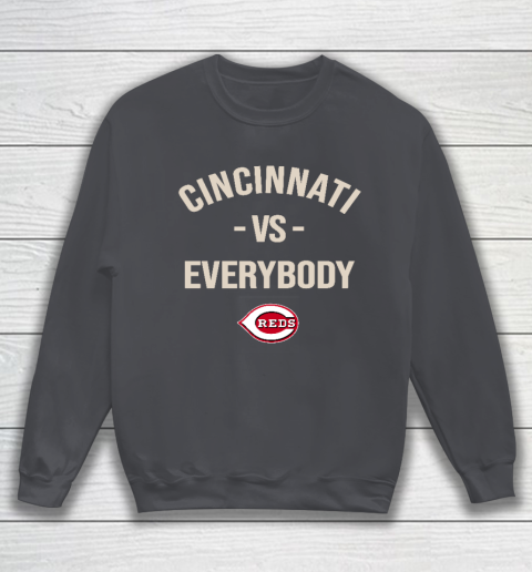 Cincinnati Reds Vs Everybody Sweatshirt 4