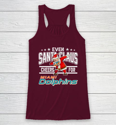 Miami Dolphins Even Santa Claus Cheers For Christmas NFL Racerback Tank 2