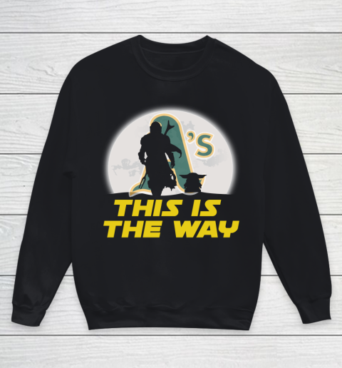 Oakland Athletics MLB Baseball Star Wars Yoda And Mandalorian This Is The Way Youth Sweatshirt