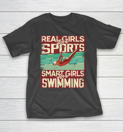 Real girls love sports smart girls love swimming T-Shirt