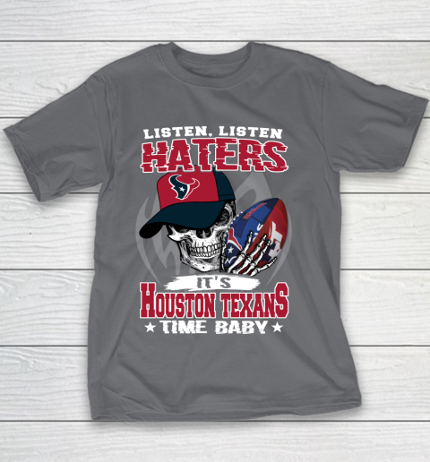 Listen Haters It is TEXANS Time Baby NFL Youth T-Shirt 5