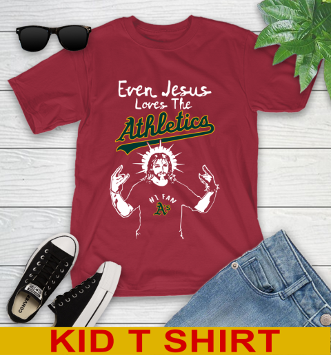 Oakland Athletics MLB Baseball Even Jesus Loves The Athletics Shirt Youth T-Shirt 12