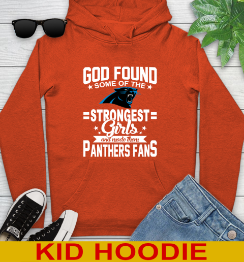Carolina Panthers NFL Football God Found Some Of The Strongest Girls Adoring Fans Youth Hoodie 4