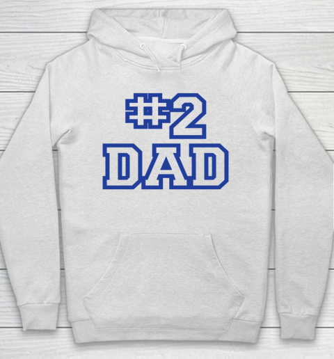 #2 DAD Funny Father's Day Hoodie