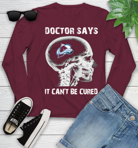 NHL Colorado Avalanche Hockey Skull It Can't Be Cured Shirt Youth Long Sleeve 5