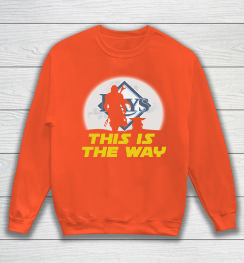 Tampa Bay Rays MLB Baseball Star Wars Yoda And Mandalorian This Is The Way Sweatshirt 3