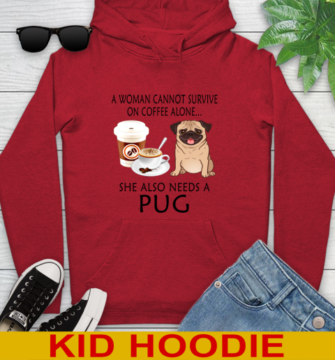 Women cannot survive on coffee alone she also need a PUG tshirt 119
