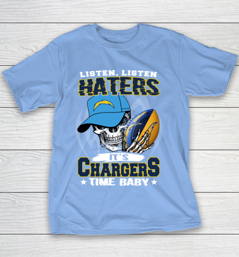 Listen Haters It is CHARGERS Time Baby NFL Youth T-Shirt 8