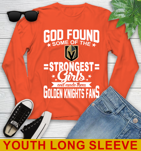 Vegas Golden Knights NHL Football God Found Some Of The Strongest Girls Adoring Fans Youth Long Sleeve 3