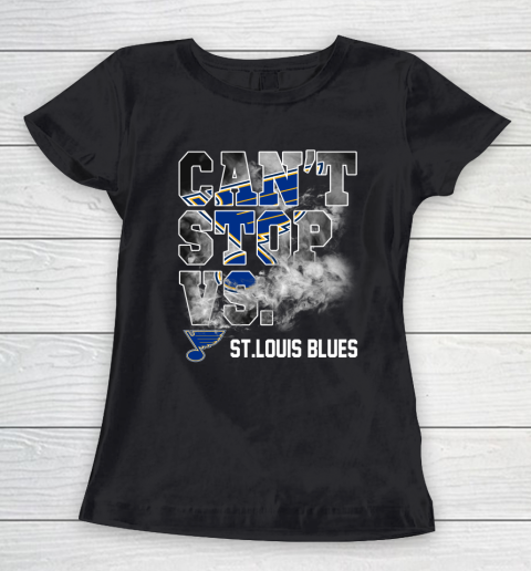 NHL St.Louis Blues Hockey Can't Stop Vs Women's T-Shirt