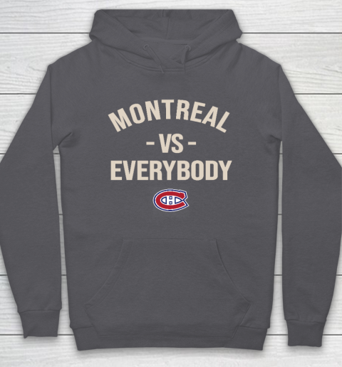 Montreal Canadiens Vs Everybody Hoodie 4