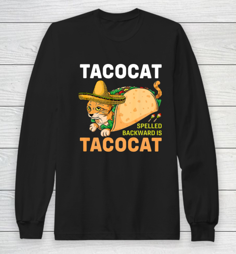Tacocat Spelled Backwards is Tacocat Funny Cat Long Sleeve T-Shirt