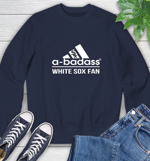 MLB A Badass Chicago White Sox Fan Adidas Baseball Sports Sweatshirt 2