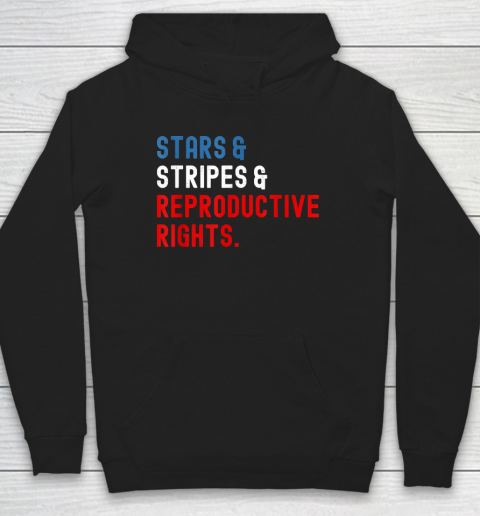 Stars Stripes Reproductive Rights Patriotic 4th Of July Hoodie