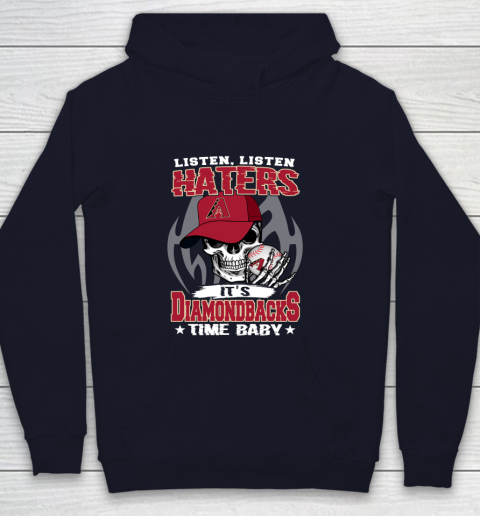 Listen Haters It is DIAMONDBACKS Time Baby MLB Youth Hoodie 2