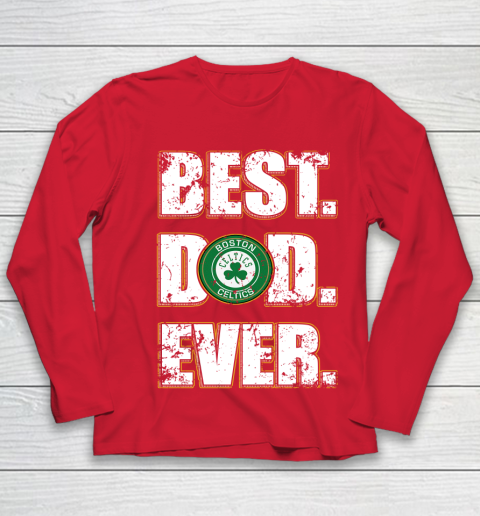 NBA Boston Celtics Basketball Best Dad Ever Family Shirt Youth Long Sleeve 8