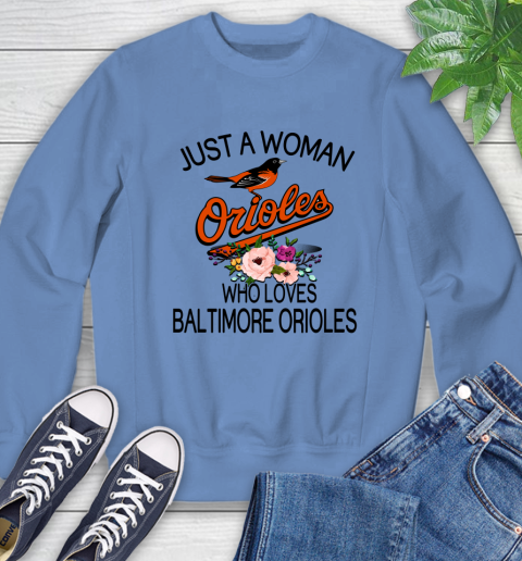 MLB Just A Woman Who Loves Baltimore Orioles Baseball Sports Sweatshirt 8