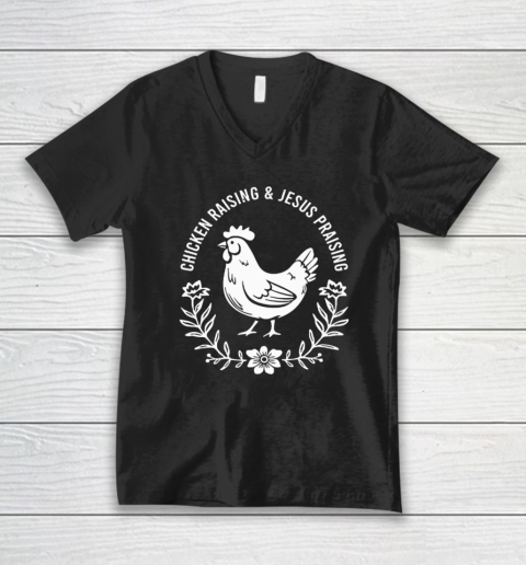 Chicken Raising & Jesus Praising V-Neck T-Shirt
