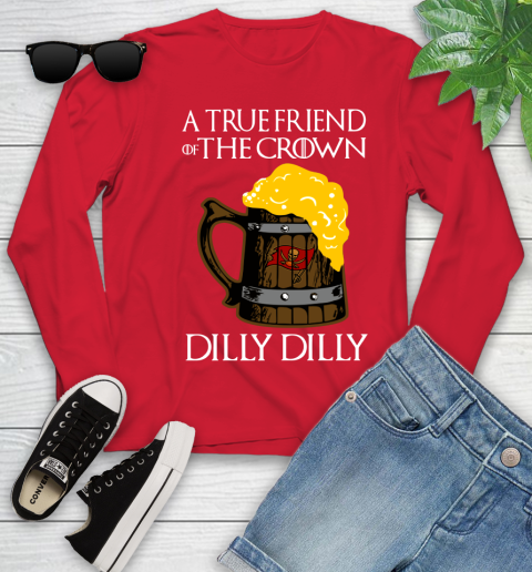 NFL Tampa Bay Buccaneers A True Friend Of The Crown Game Of Thrones Beer Dilly Dilly Football Shirt Youth Long Sleeve 11