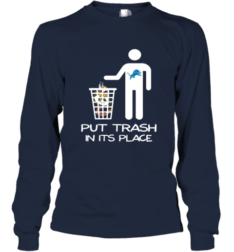 Detroit Lions Put Trash In Its Place Funny T-Shirt - T-shirts Low