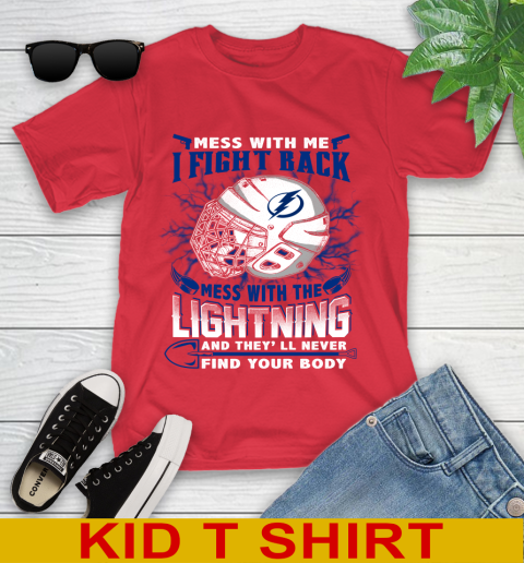 Tampa Bay Lightning Mess With Me I Fight Back Mess With My Team And They'll Never Find Your Body Shirt Youth T-Shirt 11