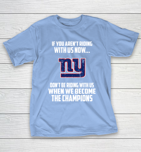 NFL New York Giants Football We Become The Champions T-Shirt 10